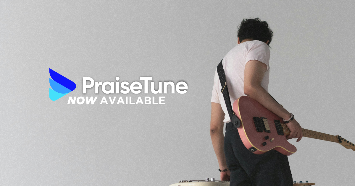 PraiseTune – Now available
